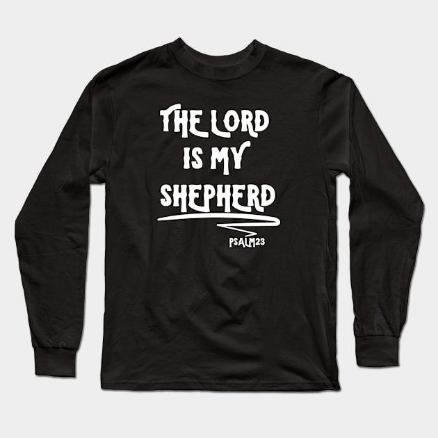 THE LORD IS MY SHEPHERD Long Sleeve T-Shirt by Faith & Freedom Apparel 